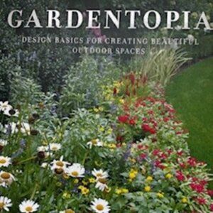 Gardentopia Book, by Jan Johnson Design Tips for your Garden, Countryman Press